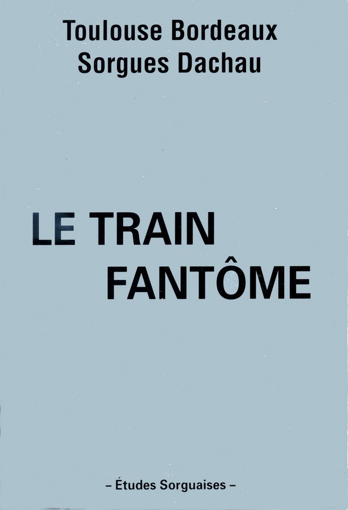 JUILLET - AOUT - SEPTEMBRE 1944 >> LE TRAIN FANTOME Img20310