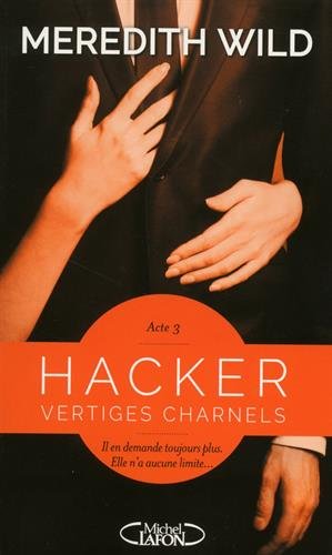 HACKER (Tome 03) VERTIGES CHARNELS de Meredith Wild 41ryap10