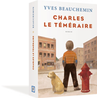 Trilogie; Charles Le Tmraire  - Yves Beauchemin Charle10