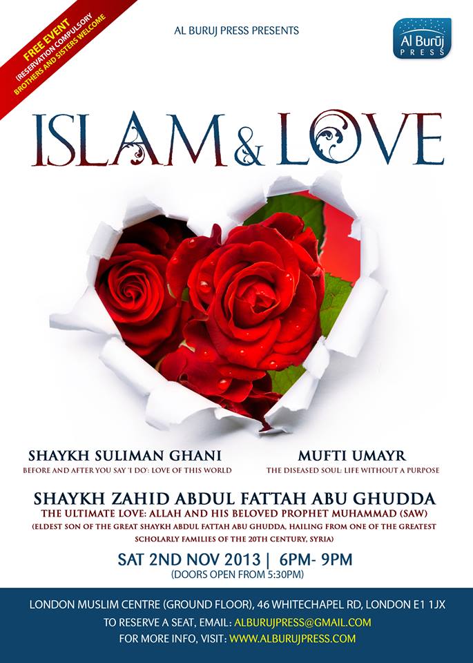 Islam and Love: Beautiful Evening with SPECIAL Guest Scholar and Others: London Islam_12