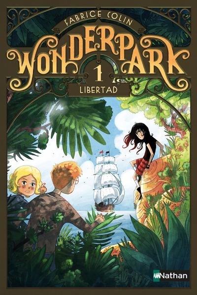 [Colin, Fabrice] Wonderpark - Tome 1 : Libertad Couv3810