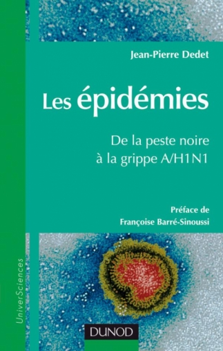 [Livre Découverte] Les épidémies, de la Peste Noire à la Grippe A/H1N1 - Dunod 97821010