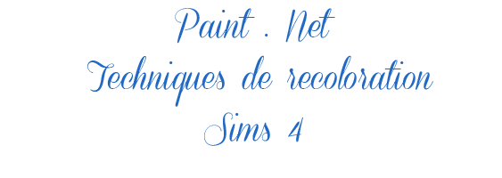 [Débutant] Techniques de recoloration Sims 4 Titre10