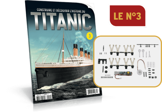 Construire et découvrir l'histoire du Titanic [Hachette] Numero11