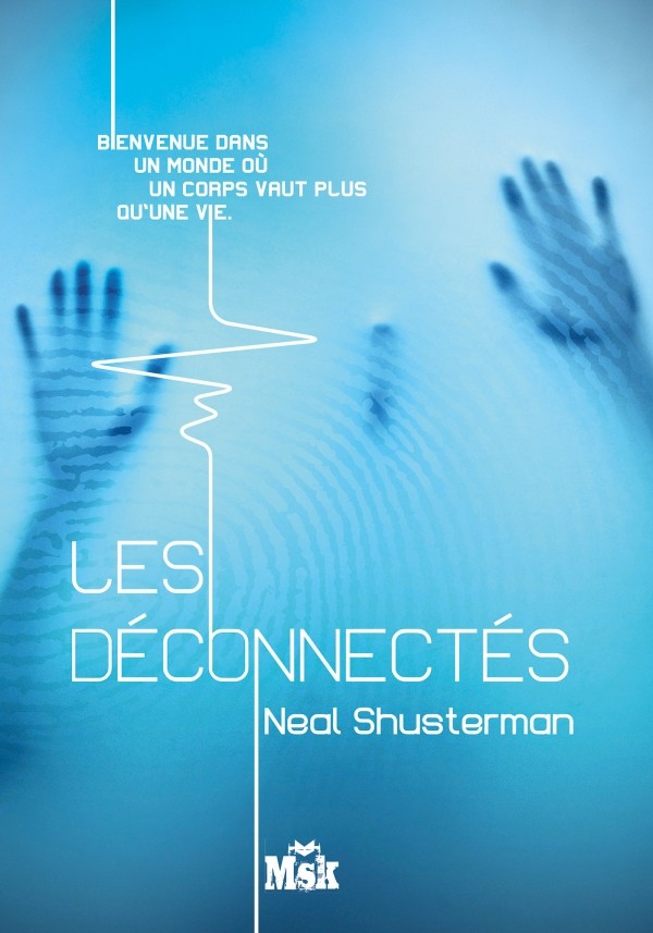 SHUSTERMAN Neal - LES FRAGMENTES - Tome 2 : Les Déconnectés 97827010