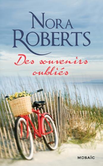 Liens d'amour / Des souvenirs oubliés de Nora Roberts Z12