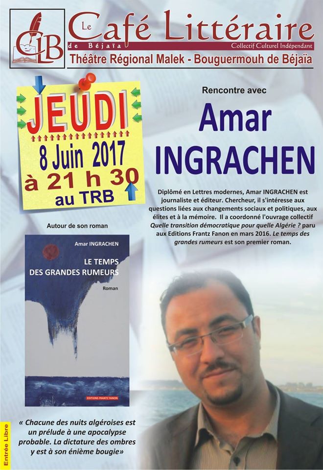  Amar Ingrachen invité du café littéraire de Bejaia le jeudi 08 juin 2017 1237