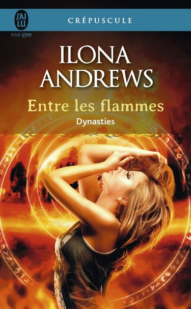 Dynasties - Dynasties - Tome 1 : Entre les Flammes de Ilona Andrews Dynast10