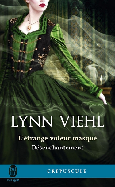 Désenchantement - Tome 0.5 : L'étrange voleur masqué de Lynn Viehl L-etra10