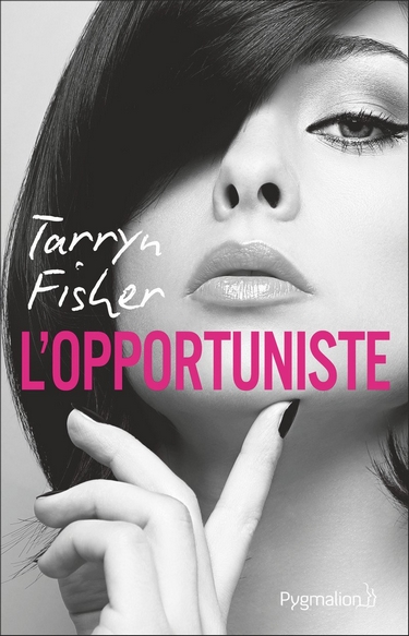 Love Me with Lies - Tome 1 : L'Opportuniste de Tarryn Fisher L_oppo10