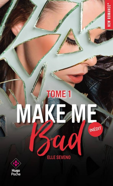 Make me Bad - Tome 1 d'Elle Seveno Make_m10