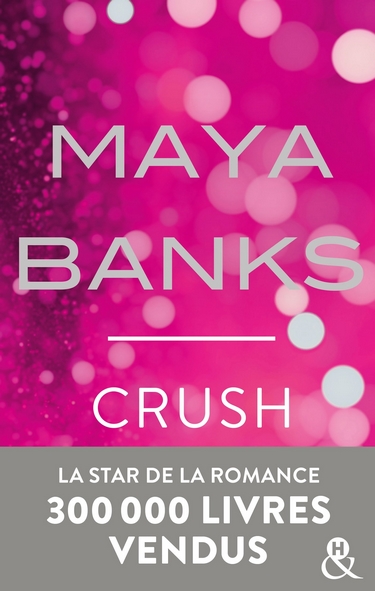 Slow Burn - Tome 4 : Crush de Maya Banks Maya_b10