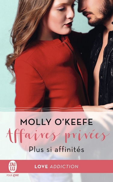 Affaires privées - Tome 3 : Plus si affinités de Molly O'Keefe Plus_s11