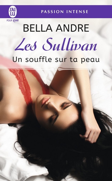 Les Sullivan - Tome 8: Un Souffle sur ta peau de Bella Andre Souffl10