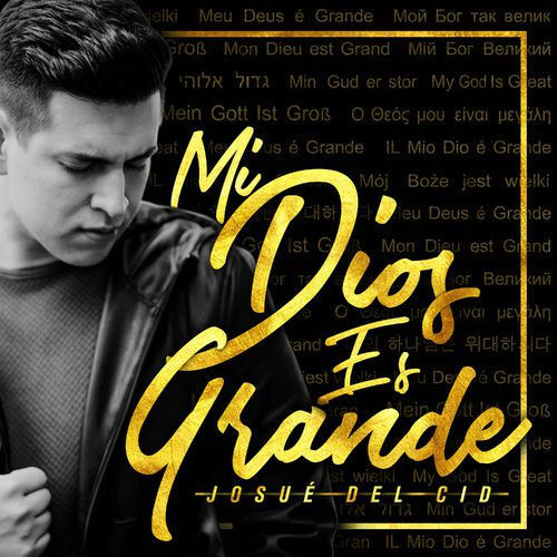 Josue del Cid  (Mi Dios Es Grande) Álbum 2017 Untitl13