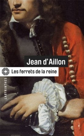 "Les ferrets de la reine" de Jean d'Aillon 51v6ok10