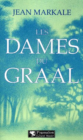 Les Dames du Graal de Jean Markale 89548310