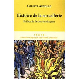 Histoire de la sorcellerie de Colette Arnould Arnoul10