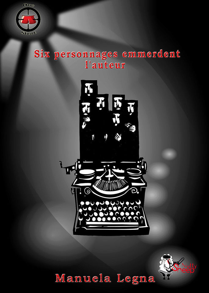 Six personnages emmerdent l'auteur [éd. Nutty Sheep] 18280210