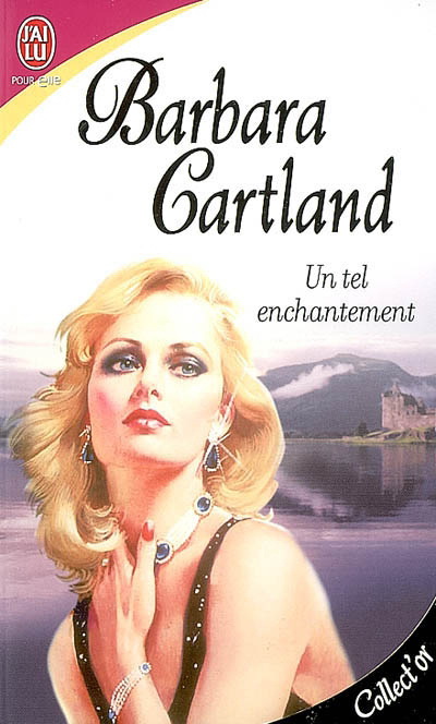 Un Tel Enchantement de Barbara Cartland 94545910