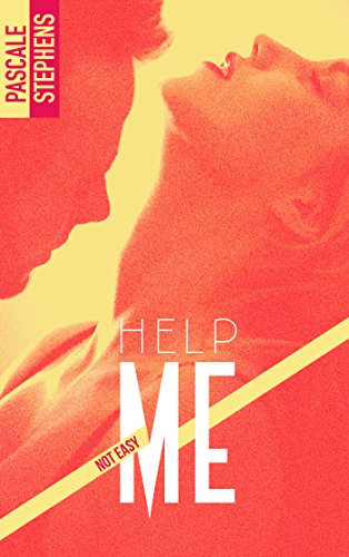 STEPHENS Pascale - NOT EASY - Tome 2 : Help me Help10