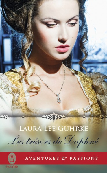 GUHRKE Laura Lee - PLAISIRS COUPABLES - Tome 1 - Les Trésors de Daphné Les-tr10