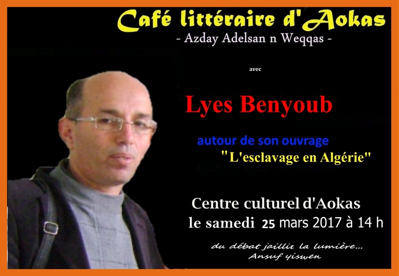  Conférence de Lyes Benyoub au centre culturel d'Aokas le samedi 25 mars 2017 à 14h. Ansuf yiswen, PARCE QUE ON ABDIQUE PAS Lyes_b10