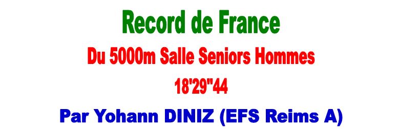 Record de France 5000m salle Yohan DINIZ 1_dini14