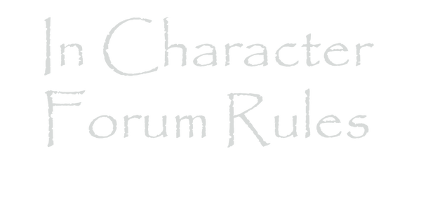 In Character Forum Rules Rsz_ic10