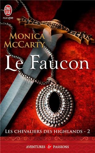 [Monica McCARTHY] Les Chevaliers des Highlands tome 2 : Le Faucon Le_fau11