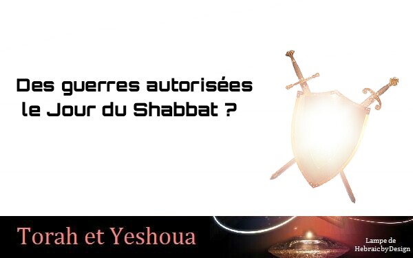 Des guerres autorisées le Jour du Shabbat ? Picsar14