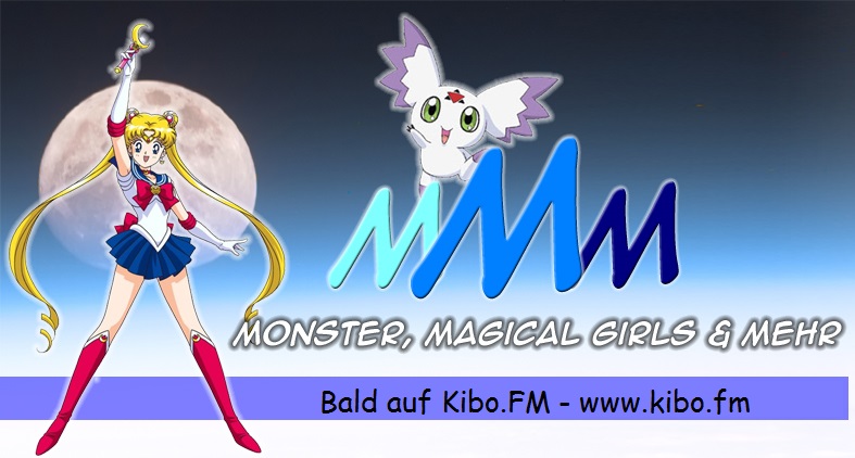 Monster, Magical Girls & Mehr - Radiosendung auf Kibo.FM Vorsch10