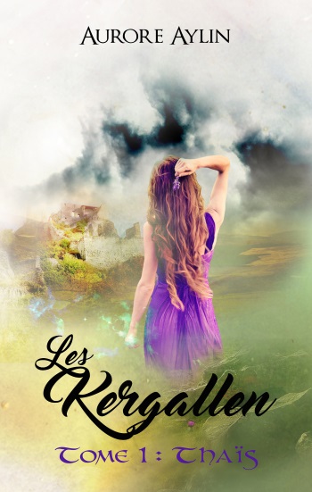 Les Kergallen - Tome 1 : Thaïs - Aurore Aylin T1prem10