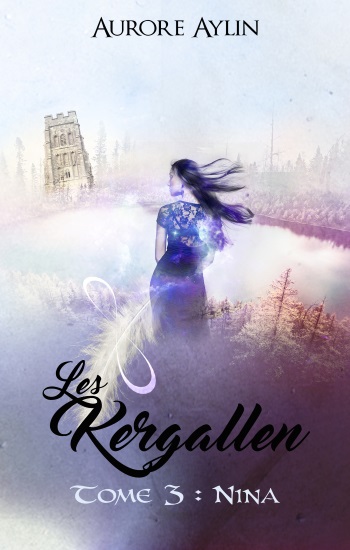 Les Kergallen- Tome 3 : Nina d'Aurore Aylin T3v2pr10