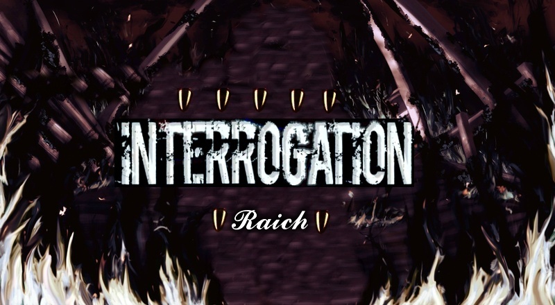 Interrogation #1: Raich   Raich_10