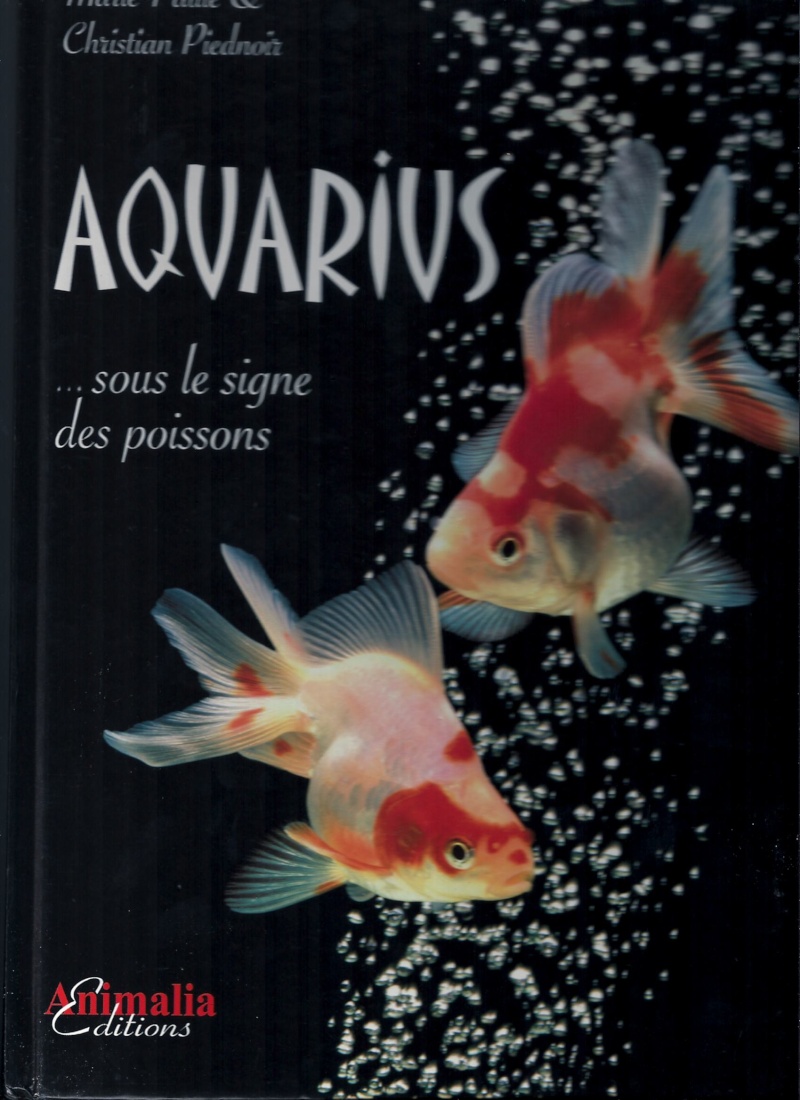 AQUARIUS  sous le signe des poissons  Marie Paule et Christian PIEDNOIR Aquari11