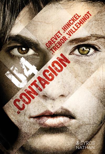 [Grevet, Yves & Hinckel, Florence & Trébor, Carole & Villeminot, Vincent] U4 : Contagion Contag10