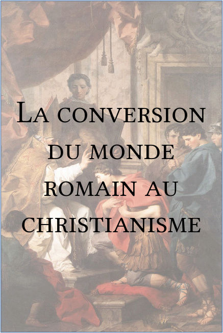La conversion du monde romain au christianisme  La_con11
