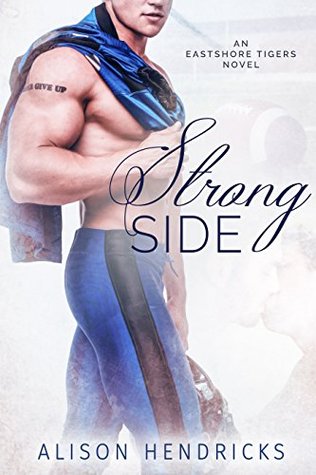 Eastshore Tigers - Tome 1 : Strong Side de Alison Hendricks 28668210