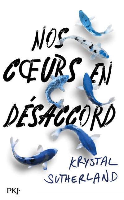 [Krystal Sutherland] Nos coeurs en désaccord Couv3111