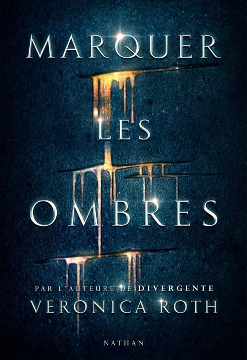 [Veronica Roth] Marquer les ombres, tome 1 Couv6511
