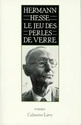 [Hesse, Hermann]  Le Jeu des perles de verre Herman10