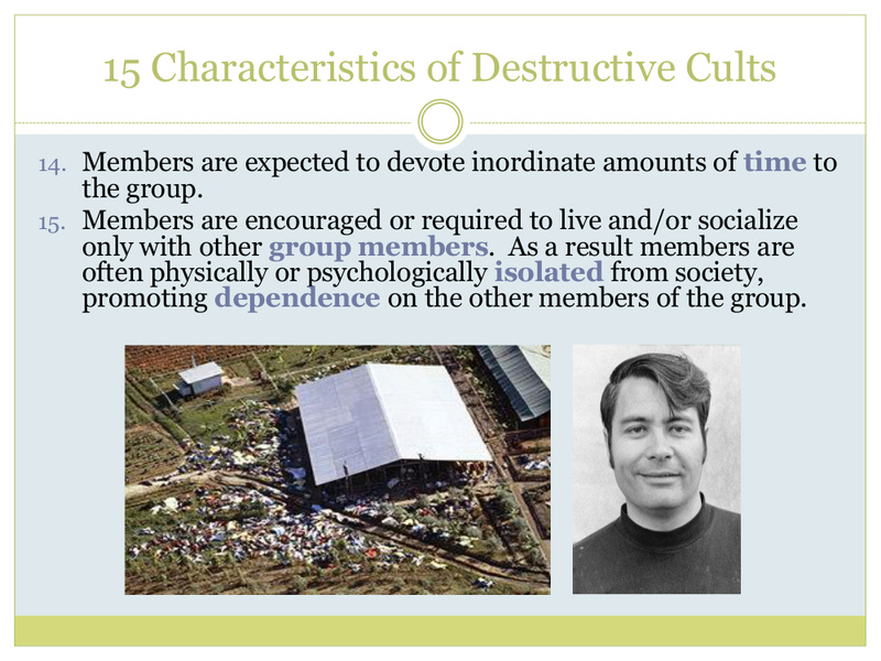 "15 Characteristics of Destructive Cults" = One Who Knows/Richard McKim, Jr. 5/19/17 13216-14