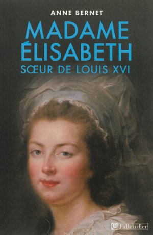 Biographie/ Mme Elisabeth - Page 7 97910210