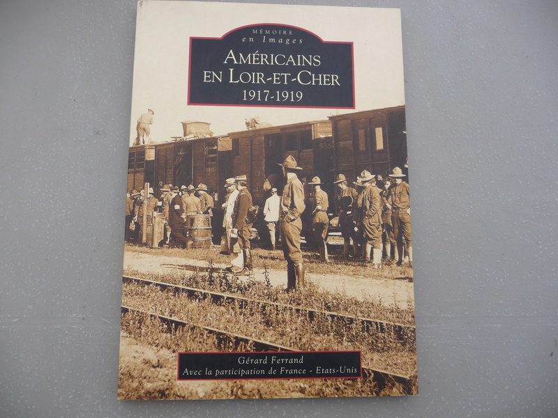 (P) Livre  Américains en Loir et Cher 1917-1919 Vendu! P1110711