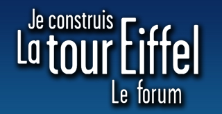 Forum - Je construis la Tour Eiffel