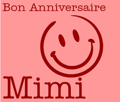 Bon Anniversaire Mimi