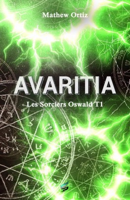 Les sorciers d'Oswald T1: Avaritia - Mathew Ortiz Les-so10