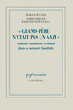  Collectif : «Grand-Père n'était pas un nazi»: National-socialisme et Shoah dans la mémoire familiale C_gran10