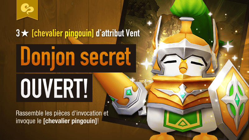 Le donjon secret pour le [chevalier pingouin] 3★ (vent) est maintenant disponible ! Mav10
